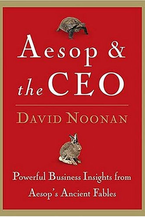 Cover Art for 9780785260103, Aesop and the CEO by David C Noonan