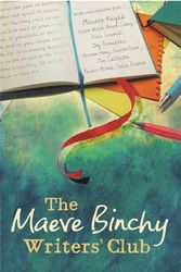 Cover Art for 9780752883076, The Maeve Binchy Writers' Club by Maeve Binchy