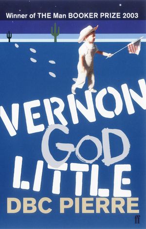 Cover Art for 9780571215164, Vernon God Little by DBC Pierre