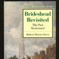 Cover Art for 9780805780925, Brideshead Revisited: The Past Redeemed (Twayne's Masterwork Studies Series) by Robert Murray Davis