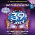 Cover Art for B01K3IM4EI, The Emperor's Code (The 39 Clues, Book 8) - Audio by Gordon Korman (2010-04-06) by Gordon Korman