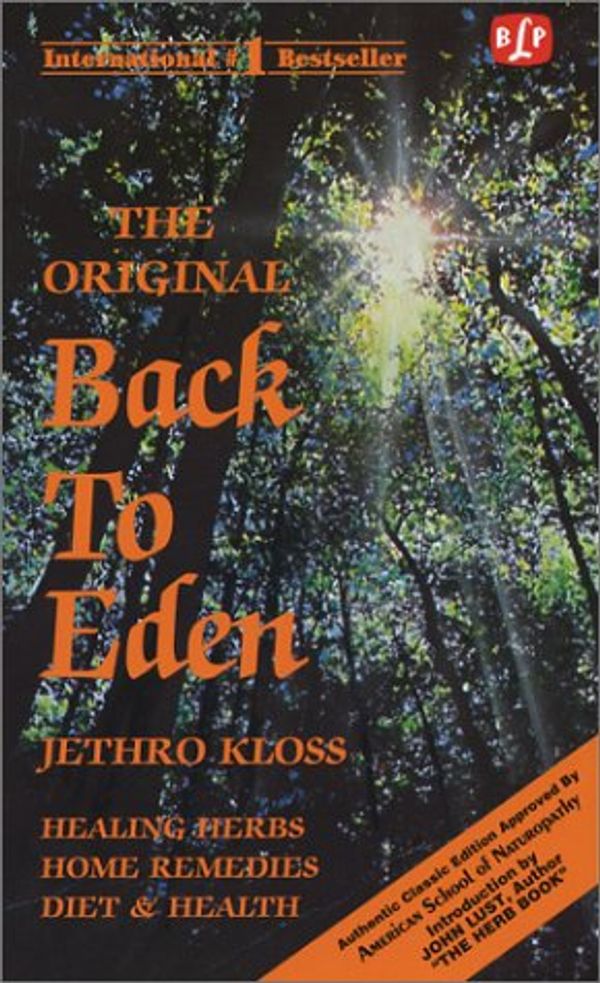 Cover Art for 9780879040000, Back to Eden by Jethro Kloss