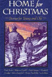Cover Art for 9780874869248, Home for Christmas: Stories for Young and Old by Van Dyke, Henry, Pearl S. Buck, Beatrice Joy Chute, Ruth Sawyer, Elizabeth Goudge, Lagerlöf, Selma, Rebecca Caudill, L'Engle, Madeleine