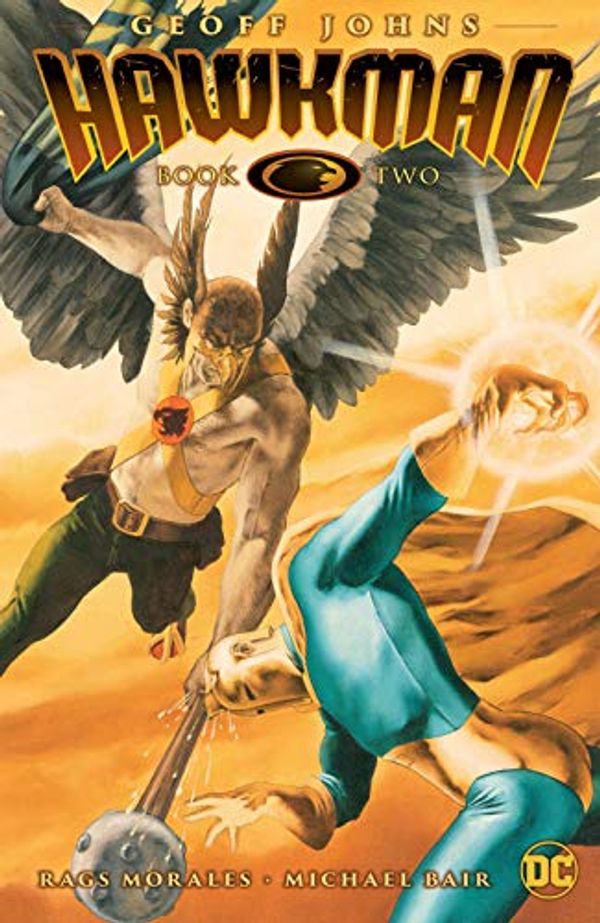 Cover Art for B07BW6JH1V, Hawkman by Geoff Johns Book Two (Hawkman (2002-2006)) by Geoff Johns