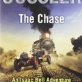 Cover Art for B00DJFLZCU, The Chase: Isaac Bell #1 by Cussler, Clive Re-issue Edition (2011) by Clive Cussler