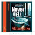 Cover Art for 9780007486939, Never Tell by Alafair Burke