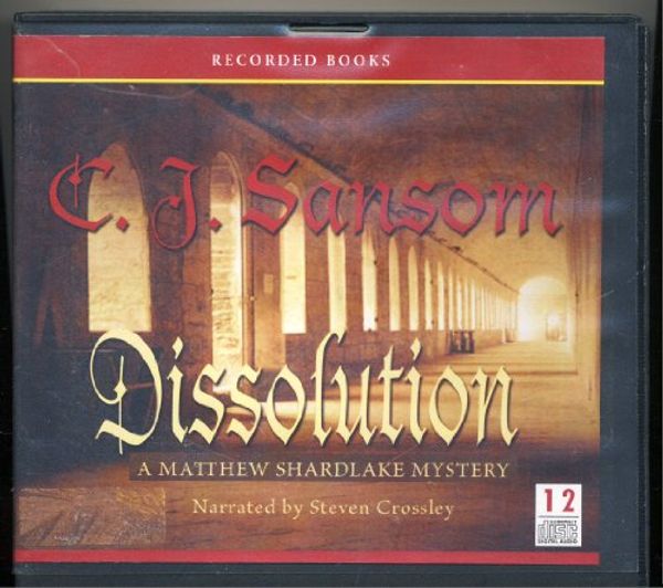 Cover Art for 9781449846602, Dissolution by C J. Sansom Unabridged CD Audiobook by C. J. Sansom