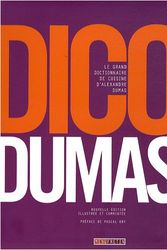 Cover Art for 9782917008041, Dico Dumas : Le grand dictionnaire de cuisine d'Alexandre Dumas by Alexandre Dumas