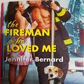 Cover Art for 9781617939679, The Fireman Who Loved Me by Jennifer Bernard