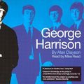 Cover Art for 9781860745362, George Harrison by Alan Clayson, Mike Read