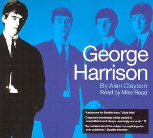 Cover Art for 9781860745362, George Harrison by Alan Clayson, Mike Read