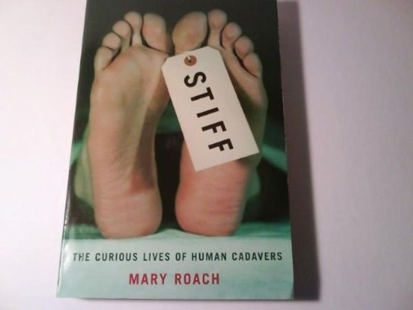 Cover Art for 9780965738231, Stiff by Mary Roach