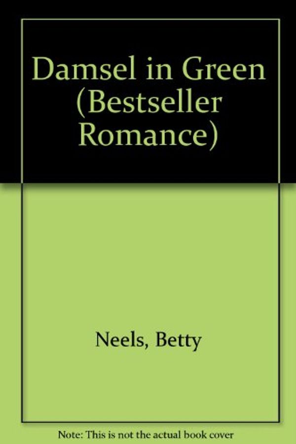 Cover Art for 9780263739268, Damsel in Green by Betty Neels