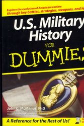 Cover Art for 9780470165027, U.S. Military History For Dummies by John C. McManus
