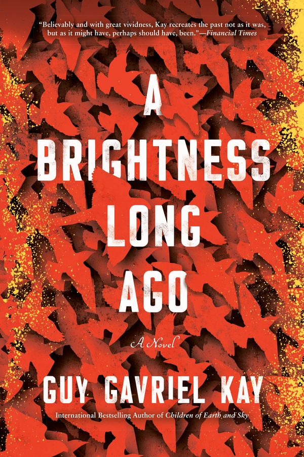 Cover Art for 9780451472991, A Brightness Long Ago by Guy Gavriel Kay