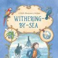 Cover Art for 9780733333026, Withering-by-Sea (Stella Montgomery, Book 1) by Judith Rossell