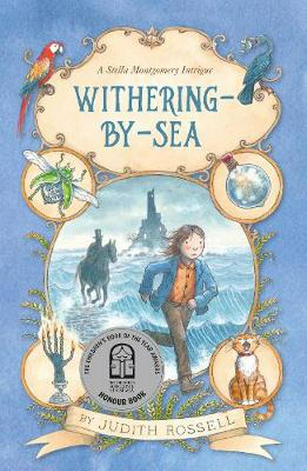 Cover Art for 9780733333026, Withering-by-Sea (Stella Montgomery, Book 1) by Judith Rossell