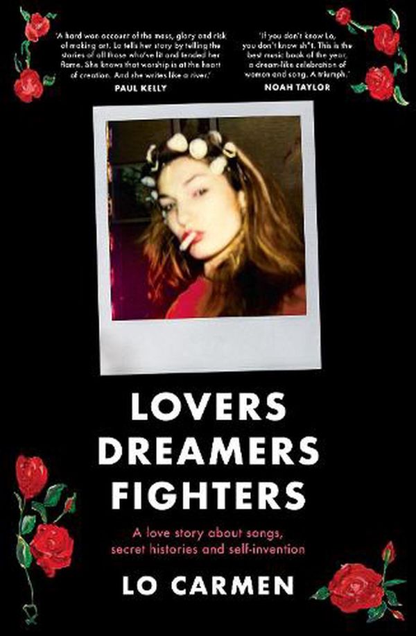 Cover Art for 9781460759981, Lovers Dreamers Fighters by Lo Carmen