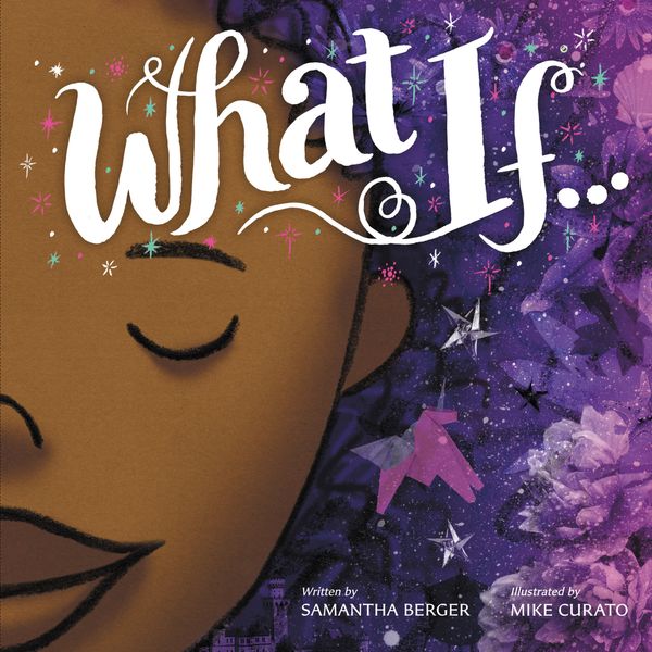 Cover Art for 9780316390965, What If... by Samantha Berger