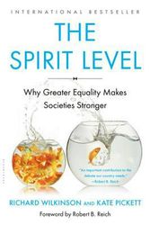 Cover Art for 9781608193417, The Spirit Level: Why Greater Equality Makes Societies Stronger by Richard Wilkinson