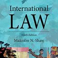 Cover Art for B092R1RYXF, International Law by Malcolm N. Shaw