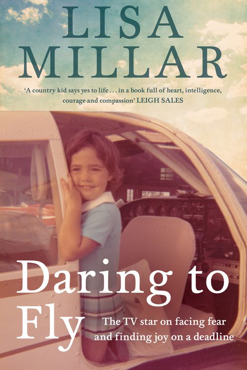 Cover Art for 9780733647185, Daring to Fly by Lisa Millar