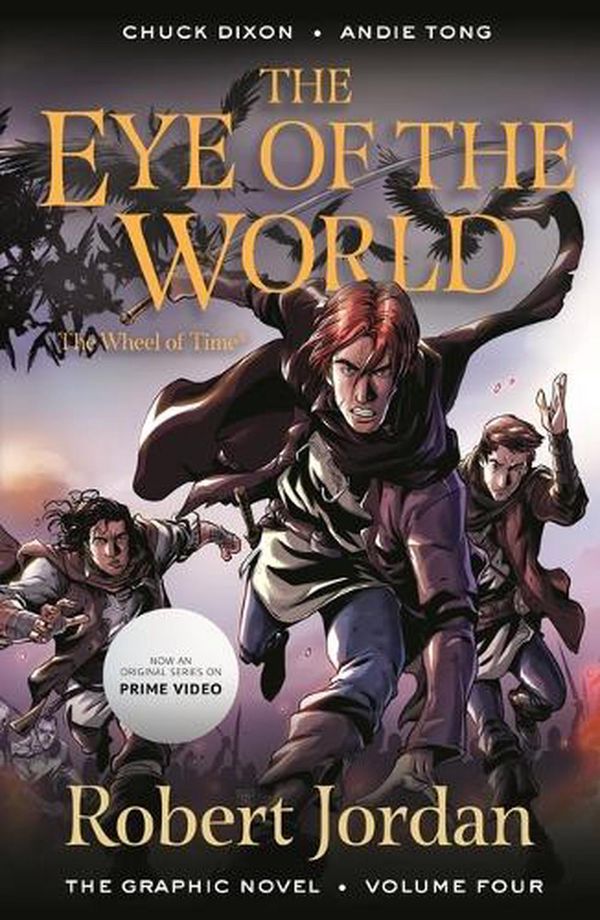 Cover Art for 9781250901682, The Eye of the World: The Graphic Novel, Volume Four (Wheel of Time: The Graphic Novel, 4) by Jordan, Robert, Dixon, Chuck