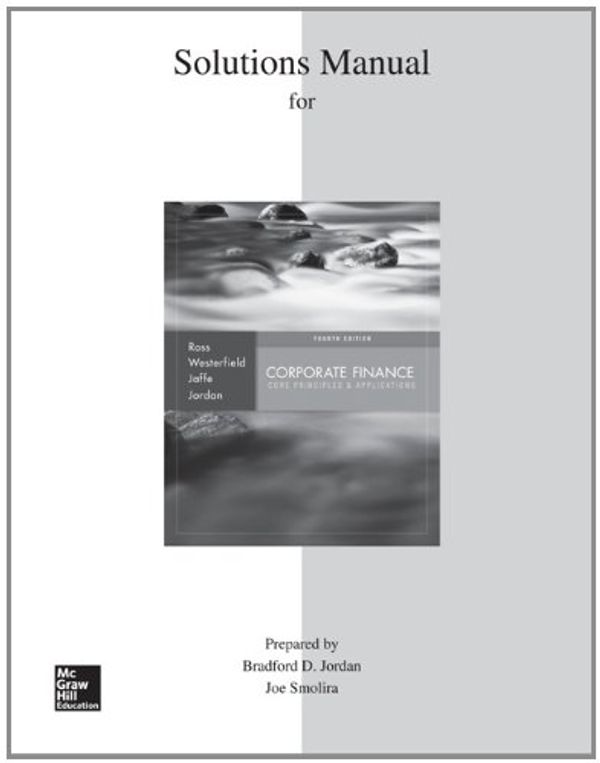 Cover Art for 9780077650414, Solutions Manual to Accompany Corporate Finance: Core Principles and Applications by Stephen Ross
