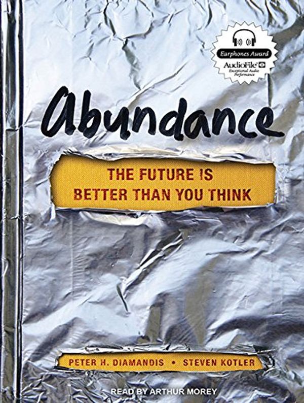 Cover Art for 9781452637181, Abundance (Library Edition) by Peter H. Diamandis, Steven Kotler