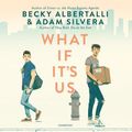Cover Art for 9781982555177, What If It's Us by Becky Albertalli, Adam Silvera