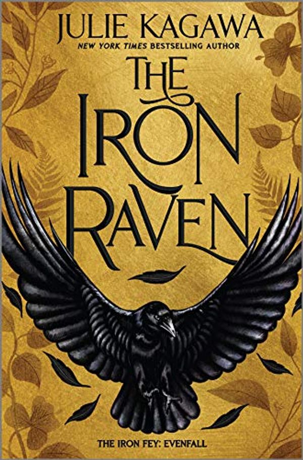 Cover Art for B085GJGQ19, The Iron Raven by Julie Kagawa