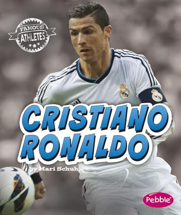 Cover Art for 9781491485286, Cristiano Ronaldo (Famous Athletes) by Mari Schuh