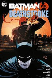 Cover Art for 9783741612893, Batman vs. Deathstroke by Christopher Priest