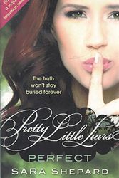 Cover Art for 9781907410895, PRETTY LITTLE LIARS 3 PERFECT by Sara Shepard