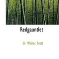 Cover Art for 9780559285158, Redgauntlet by Walter Scott