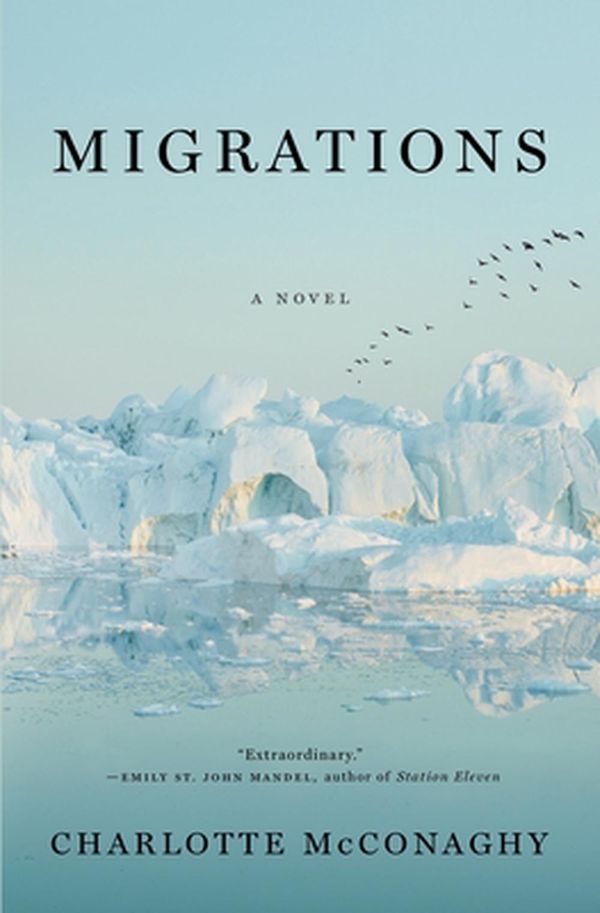 Cover Art for 9781250204028, Migrations by Charlotte McConaghy