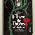Cover Art for 9780671415082, If There Be Thorns by V. C. Andrews