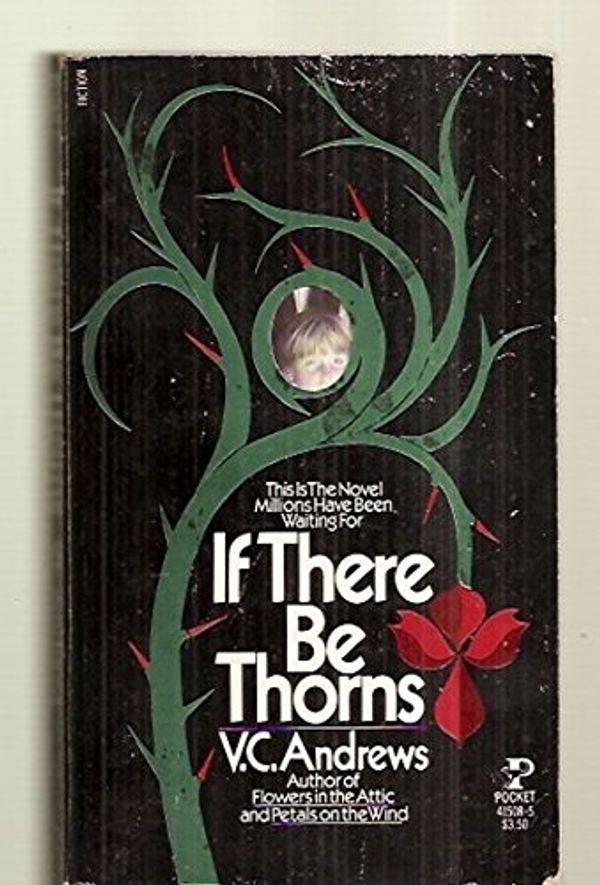 Cover Art for 9780671415082, If There Be Thorns by V. C. Andrews