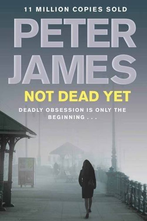 Cover Art for B017PO1DAY, Not Dead Yet (Ds Roy Grace 8) by Peter James (2012-09-27) by Unknown