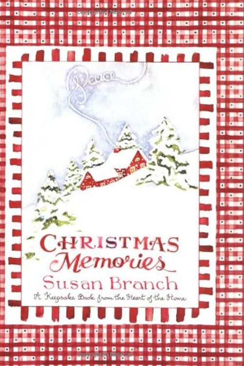Cover Art for 9780316106481, Christmas Memories: A Keepsake Book from the Heart of the Home by Susan Branch