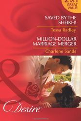 Cover Art for 9780263882285, Saved by the Sheikh!. Tessa Radley. Million-Dollar Marriage Merger (Desire) by Tessa Radley, Charlene Sands