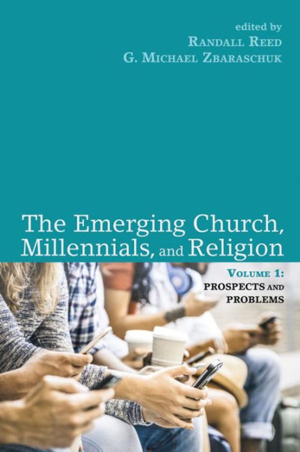 Cover Art for 9781532617621, The Emerging Church, Millennials, and Religion: Volume 1 by Randall Reed