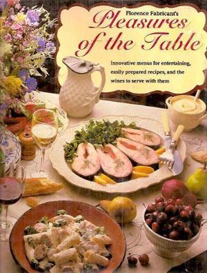 Cover Art for 9780883657485, Pleasures of the Table by Florence Fabricant