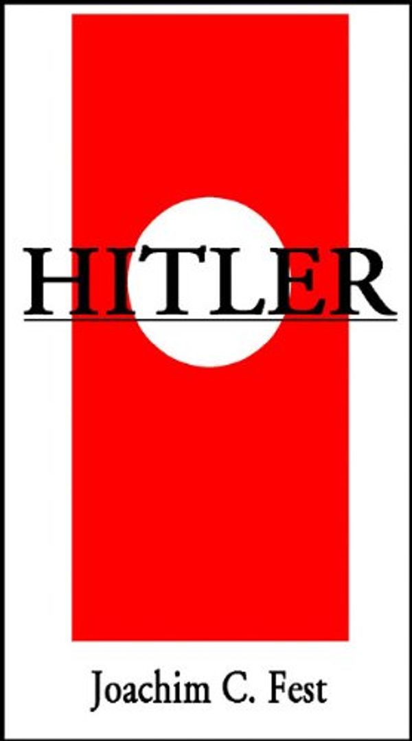 Cover Art for 9780786102617, Hitler by Joachim C. Fest