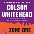 Cover Art for B004KPM23O, Zone One: A Novel by Colson Whitehead