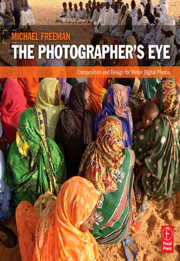 Cover Art for 9781136103810, The Photographer's Eye by Michael Freeman