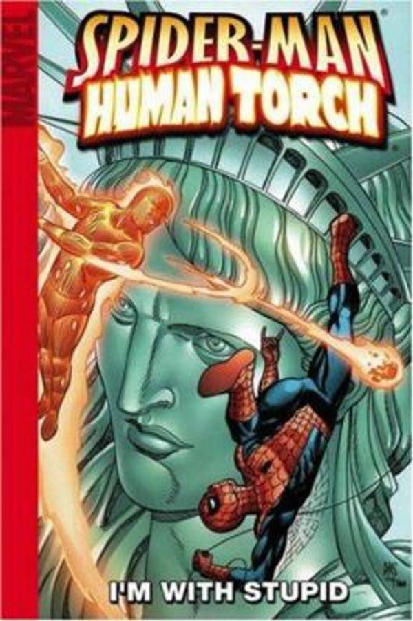 Cover Art for 0759606117239, Spider-Man - Human Torch : I'M with Stupid by Dan Slott