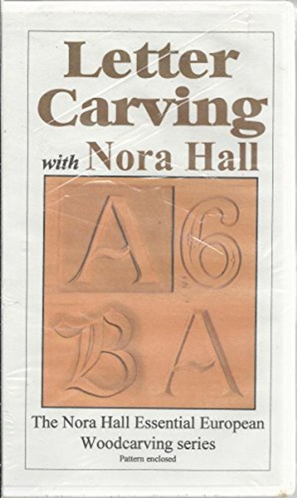 Cover Art for 0768684071869, Letter Carving with Nora Hall - The Nora Hall Essential European Woodcarving Series by Unknown