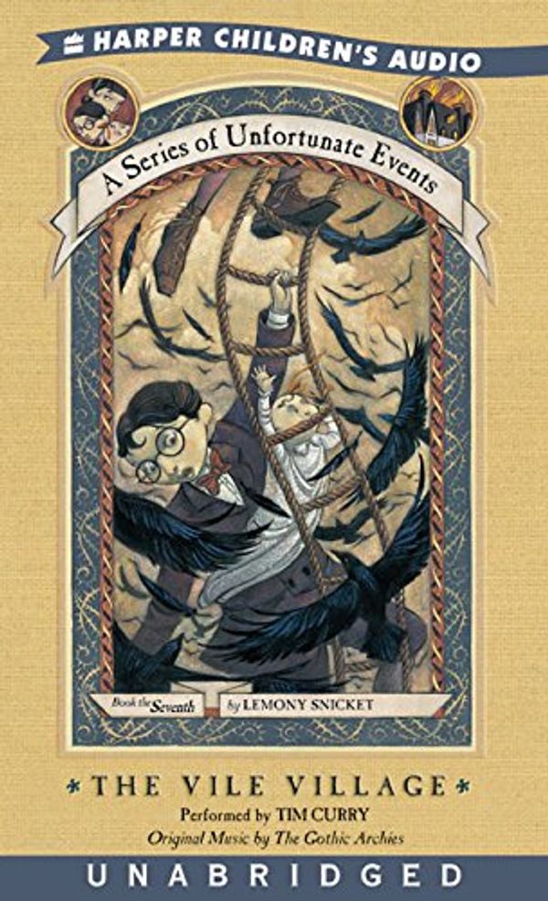 Cover Art for 9780694526246, The Vile Village (A Series of Unfortunate Events, Book 7) by Lemony Snicket