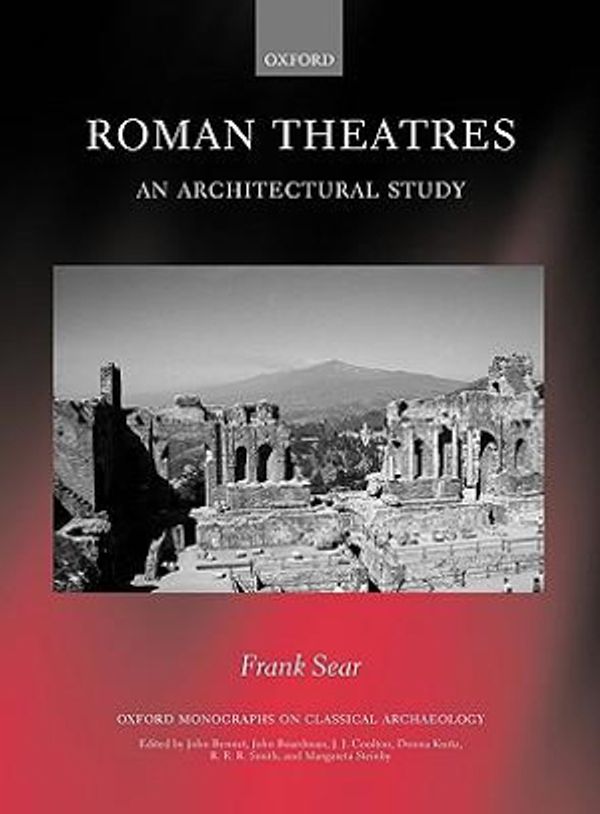 Cover Art for 9780198144694, Roman Theatres by Frank Sear